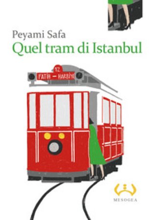 Quel tram di Istanbul Peyami Safa