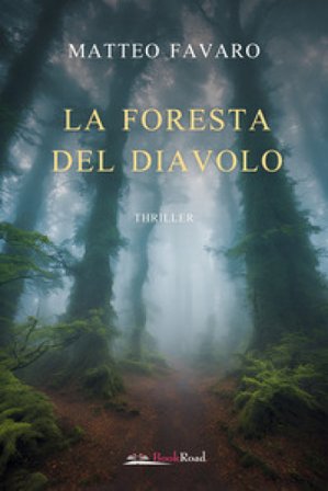 La foresta del diavolo Matteo Favaro