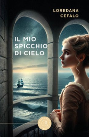 Il mio spicchio di cielo Loredana Cefalo