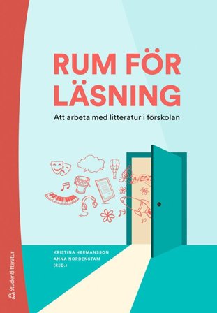 Rum för läsning - Att arbeta med litteratur i förskolan