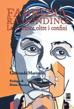 Fabrizia Ramondino. La scrittrice oltre i confini Gioconda Marinelli