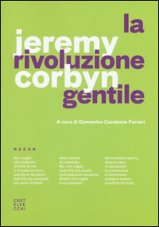 La rivoluzione gentile Jeremy Corbyn