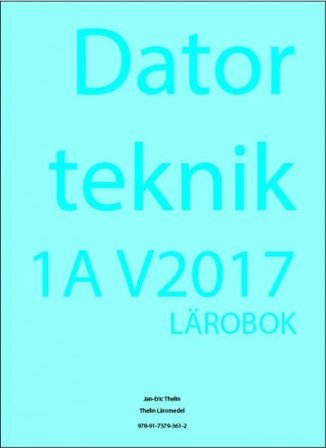 Datorteknik 1A V2017 - Lärobok