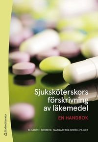 Sjuksköterskors förskrivning av läkemedel - En handbok