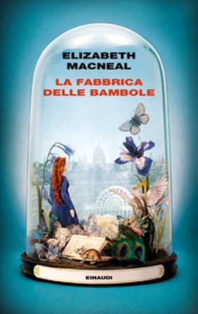 La fabbrica delle bambole Elizabeth Macneal