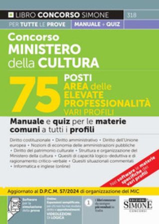 Concorso Ministero della Cultura 75 posti. Area delle elevate professionalità. Manuale e quiz per le materie comuni. Con espansione online. Con 