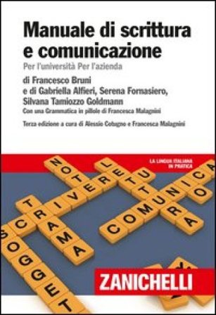 Manuale di scrittura e comunicazione. Per l'Università per l'azienda. Con Contenuto digitale (fornito elettronicamente)