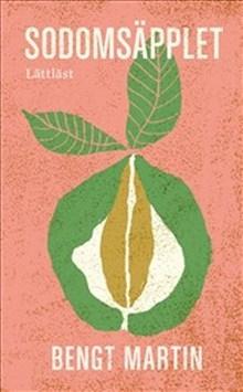 Sodomsäpplet / Lättläst - Bok av Bengt Martin - Häfte