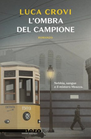 L'ombra del campione Luca Crovi