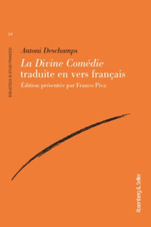 La Divine Comédie traduite en vers français Antoni Deschamps