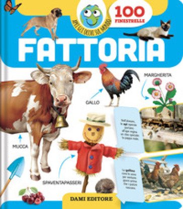 Fattoria. Apri gli occhi sul mondo. Ediz. a colori Anna Casalis