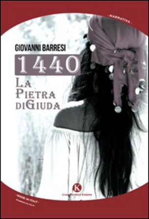 1440. La pietra di Giuda Giovanni Barresi