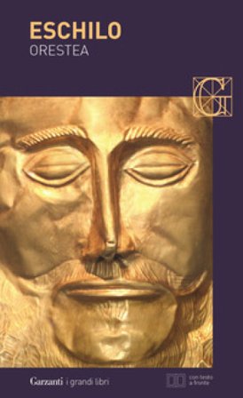 Orestea: Agamennone-Coefore-Eumenidi. Testo greco a fronte. Ediz. illustrata Eschilo