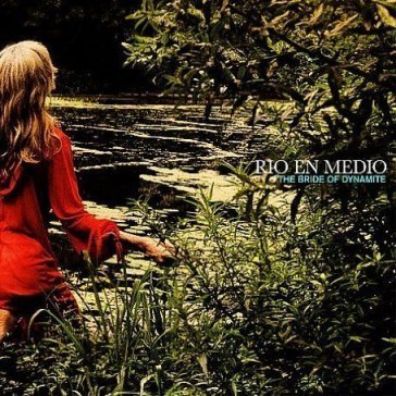 Bride of dynamite Rio En Medio