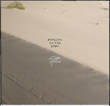 Dancing in the dark ZIGGY ALBERTS