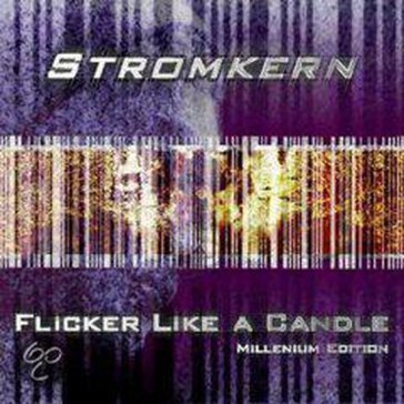 Flicker like a candle Stromkern
