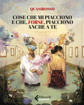 Cose che mi piacciono e che, forse, piacciono anche a te Quasirosso