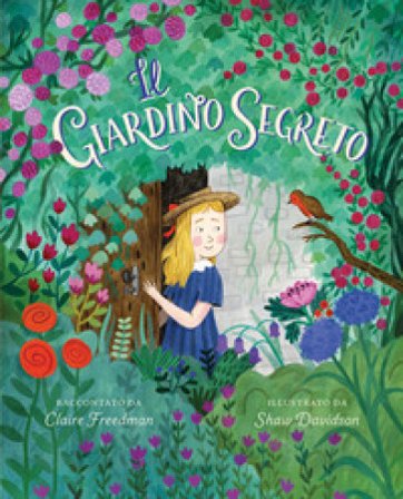 Il giardino segreto. Ediz. a colori Claire Freedman