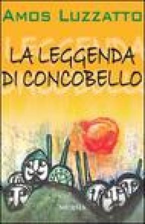La leggenda di Concobello Amos Luzzatto