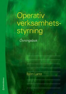 Operativ verksamhetsstyrning : Övningsbok