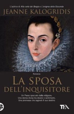 La sposa dell'inquisitore Jeanne Kalogridis