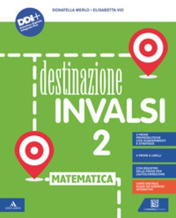 Destinazione INVALSI matematica. Con Registro delle prove per l'autocorrezione. Per la 2a classe della Scuola elementare. Con e-book. Con espansione 