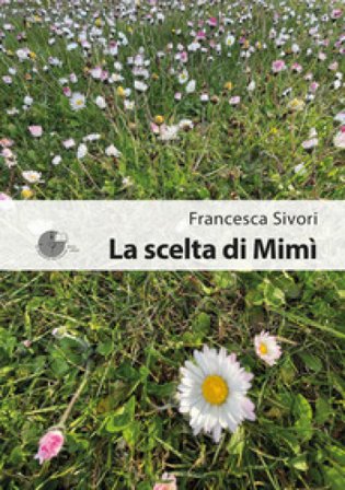 La scelta di Mimì Francesca Sivori