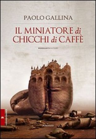 Il miniatore di chicchi di caffè Paolo Gallina