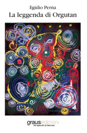 La leggenda di Orgutan Egidio Perna