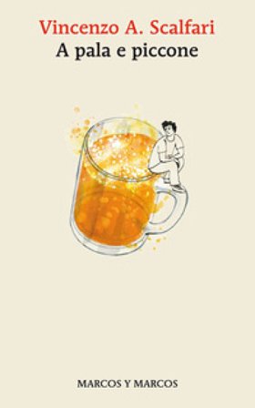 A pala e piccone Vincenzo A. Scalfari