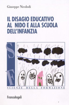Il disagio educativo all'asilo nido e alla scuola dell'infanzia Giuseppe Nicolodi