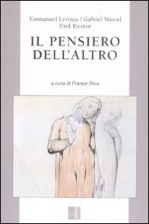Il pensiero dell'altro Emmanuel Levinas