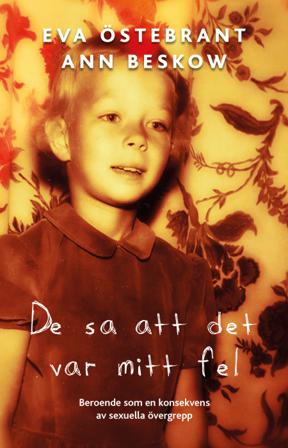 De sa att det var mitt fel - Bok av Ann Beskow & Eva Östebrant - Danskt band