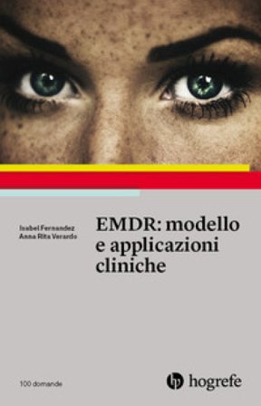 EMDR: modello e applicazioni cliniche Isabel Fernandez