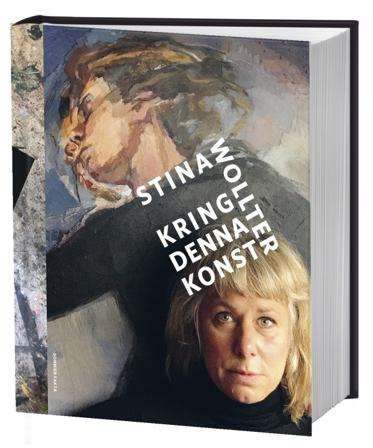 Kring denna konst - Bok av Stina Wollter - Inbunden