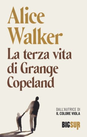 La terza vita di Grange Copeland Alice Walker