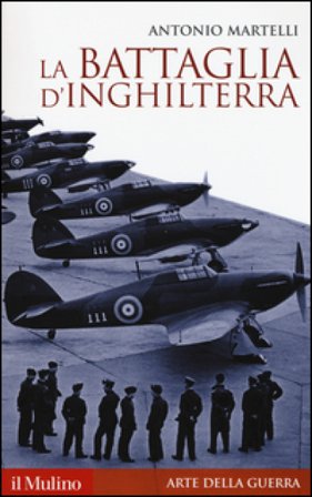 La battaglia d'Inghilterra Antonio Martelli