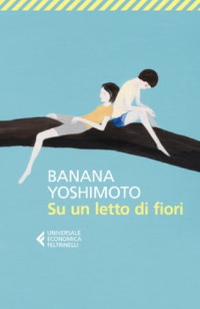 Su un letto di fiori Banana Yoshimoto
