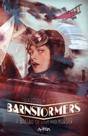 Barnstormers: a ballad of love and murder Scott Snyder