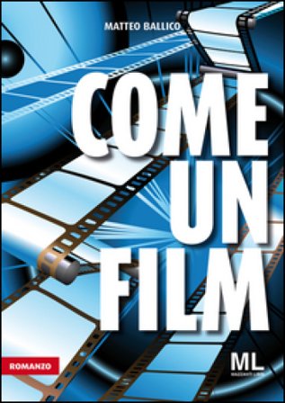 Come un film Matteo Ballico