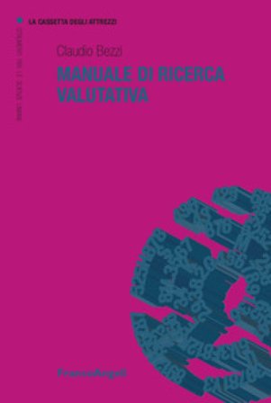 Manuale di ricerca valutativa Claudio Bezzi