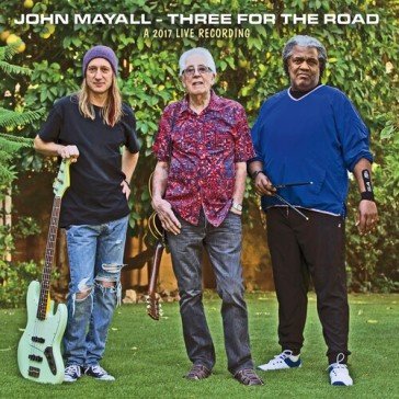 Three for the road live in germany 2017 John Mayall