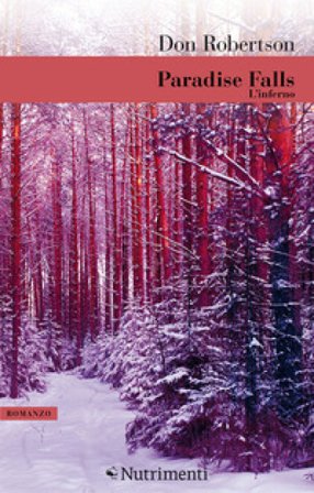Paradise falls. Vol. 2: L' inferno DON ROBERTSON