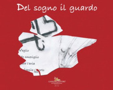 Del sogno il guardo Giancarlo Savino