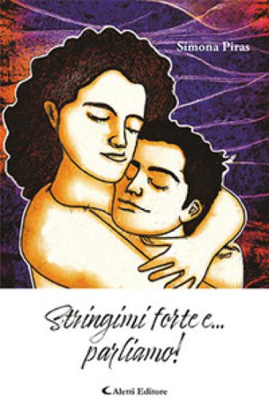 Stringimi forte e... parliamo! Simona Piras