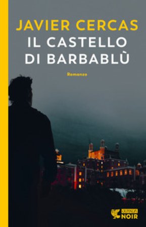 Il castello di Barbablù Javier Cercas
