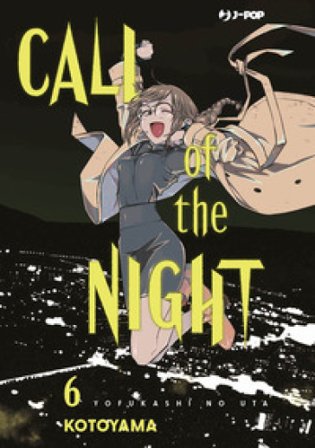 Call of the night. Vol. 6 Kotoyama