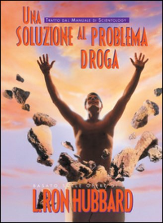 Una soluzione alla droga L. Ron Hubbard