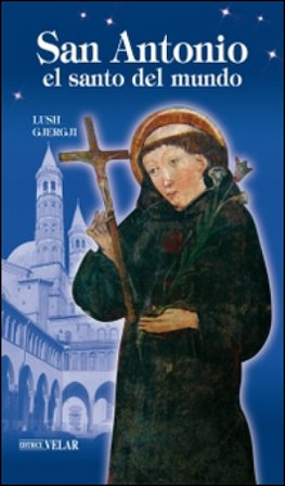 San Antonio. El santo del mundo Lush Gjergji
