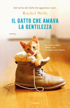Il gatto che amava la gentilezza Rachel Wells